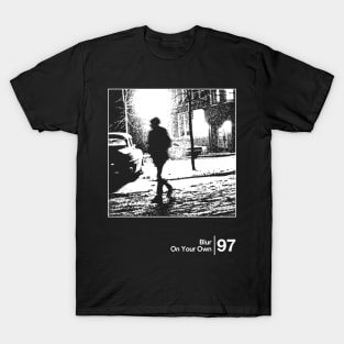 On Your Own / Minimalist Graphic Artwork Design T-Shirt